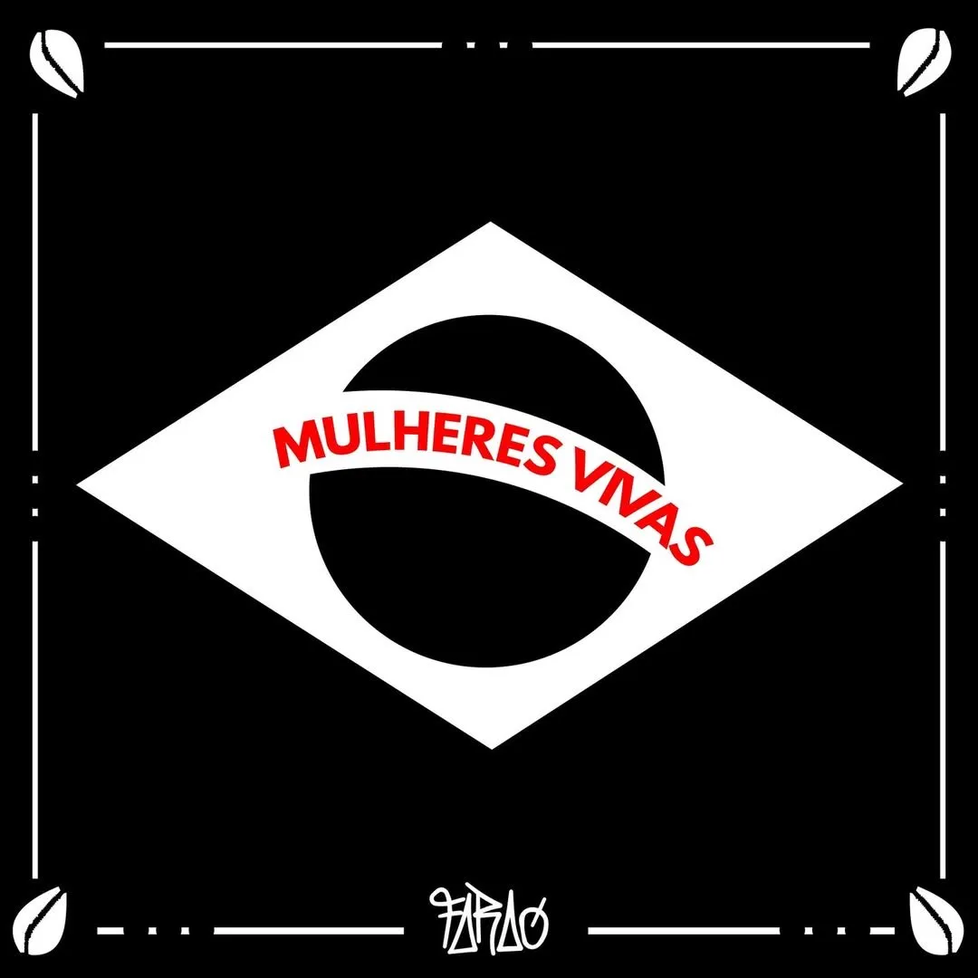 Fundo preto com o losango e o círculo da bandeira brasileira em branco. Na faixa, em vermelho, no lugar do lema nacional: “Mulheres vivas”.